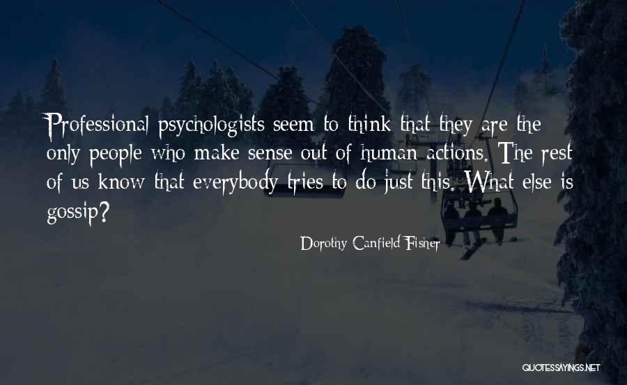 Pittaway Law Quotes By Dorothy Canfield Fisher Pittaway Law Quotes By Dorothy Canfield Fisher