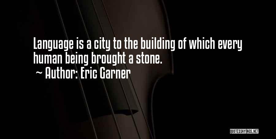 Pittenger Builders Quotes By Eric Garner