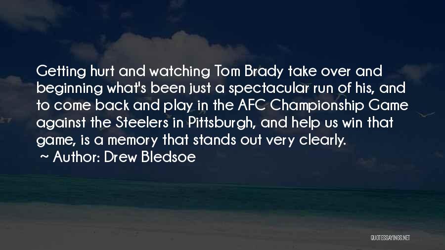 Pittsburgh Quotes By Drew Bledsoe