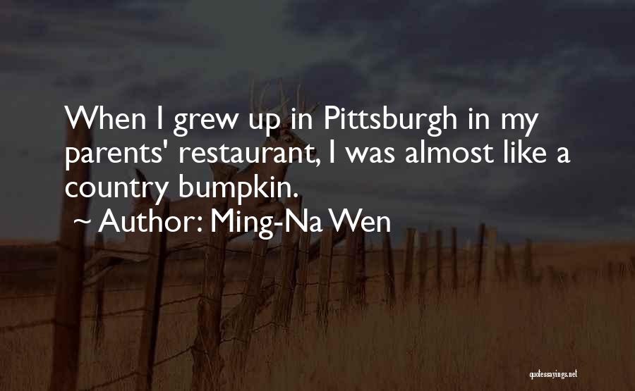 Pittsburgh Quotes By Ming-Na Wen