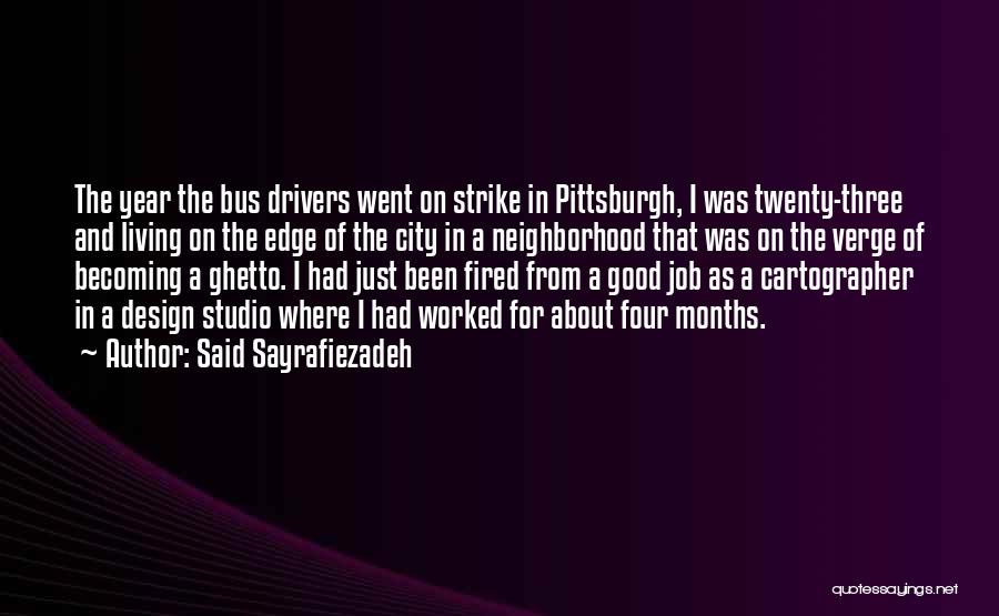 Pittsburgh Quotes By Said Sayrafiezadeh