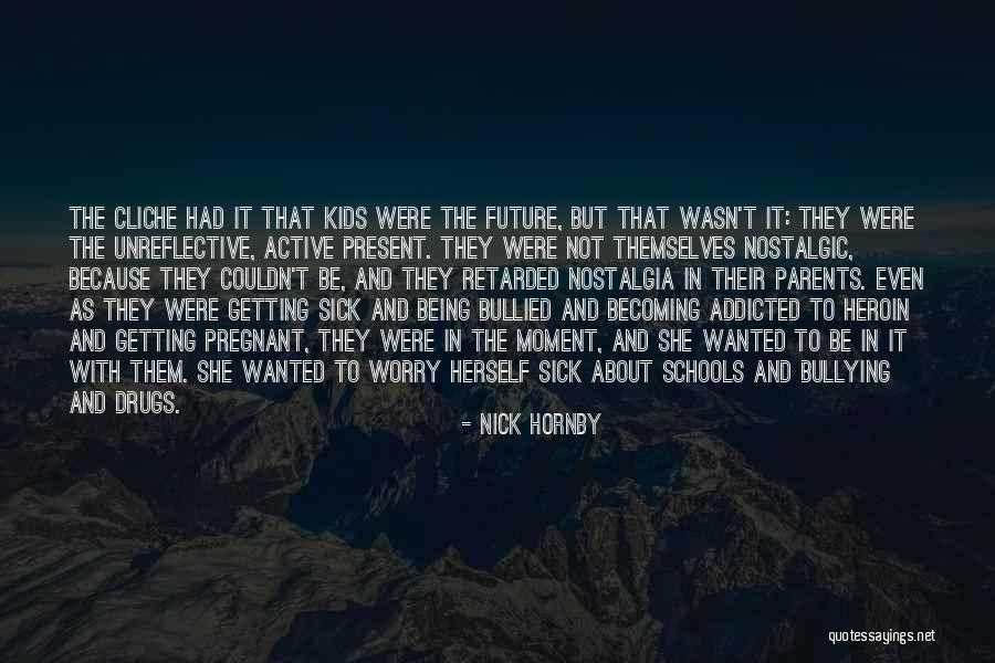 Pittsburgh Travel Quotes By Nick Hornby Pittsburgh Travel Quotes By Nick Hornby