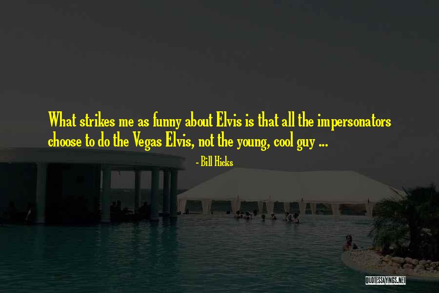 Pity Jones Quotes By Bill Hicks Pity Jones Quotes By Bill Hicks
