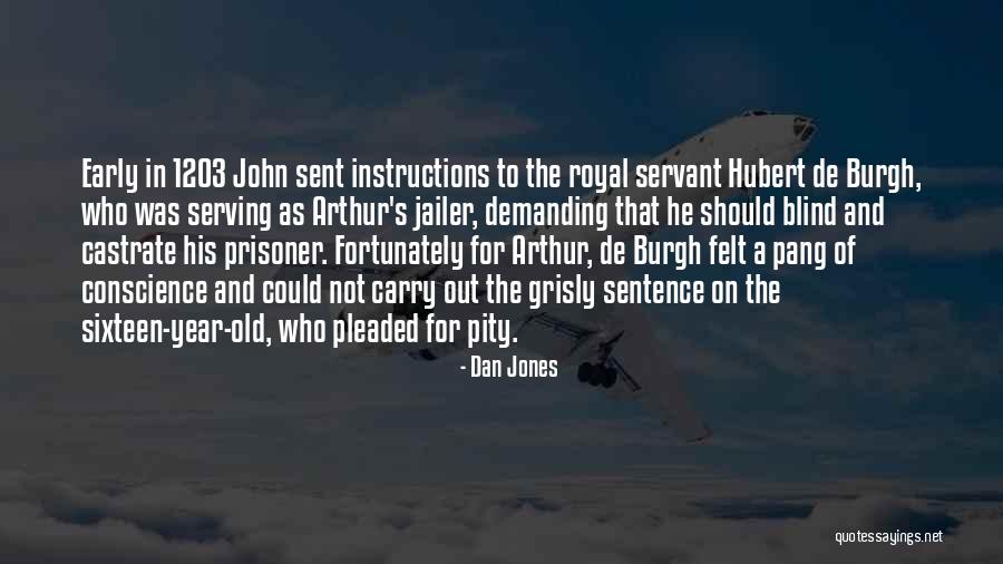 Pity Jones Quotes By Dan Jones Pity Jones Quotes By Dan Jones