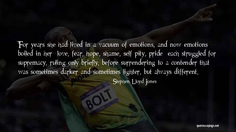 Pity Jones Quotes By Stephen Lloyd Jones Pity Jones Quotes By Stephen Lloyd Jones