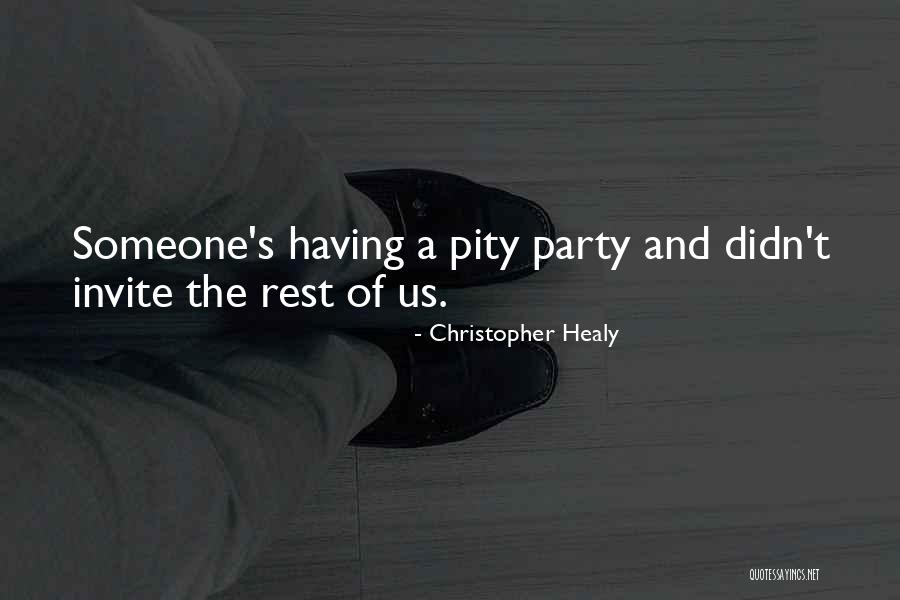 Pity Party Quotes By Christopher Healy Pity Party Quotes By Christopher Healy