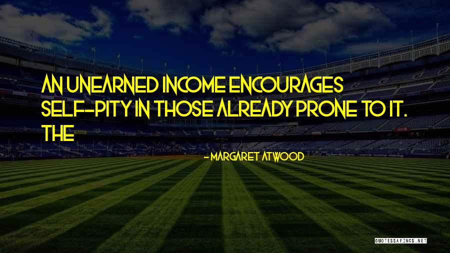 Pity Quotes By Margaret Atwood Pity Quotes By Margaret Atwood