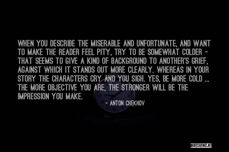 Pity You Quotes By Anton Chekhov Pity You Quotes By Anton Chekhov