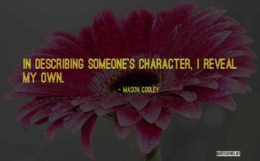 Pityd Quotes By Mason Cooley Pityd Quotes By Mason Cooley