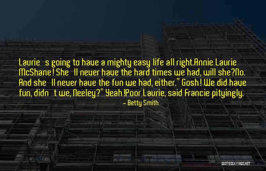 Pityingly Quotes By Betty Smith Pityingly Quotes By Betty Smith