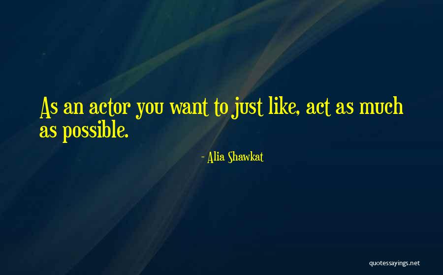 Piuma Trailhead Quotes By Alia Shawkat Piuma Trailhead Quotes By Alia Shawkat