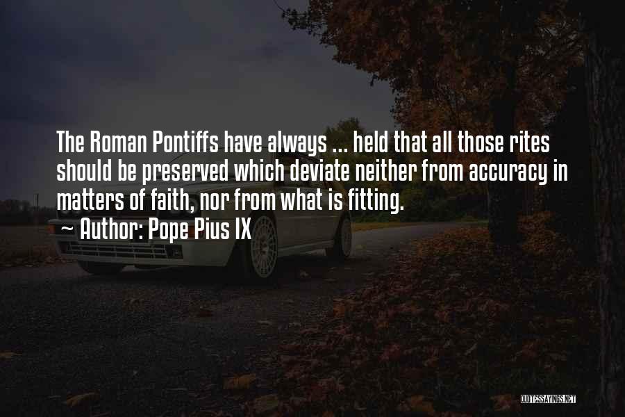 Pius V Quotes By Pope Pius IX