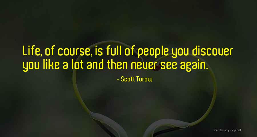 Pivarnick Angelina Quotes By Scott Turow Pivarnick Angelina Quotes By Scott Turow
