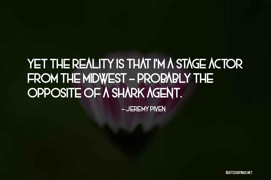 Piven Jeremy Quotes By Jeremy Piven Piven Jeremy Quotes By Jeremy Piven