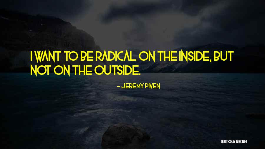 Piven Quotes By Jeremy Piven Piven Quotes By Jeremy Piven