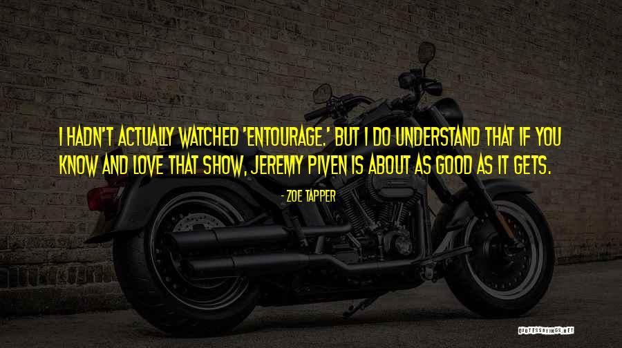 Piven Quotes By Zoe Tapper Piven Quotes By Zoe Tapper
