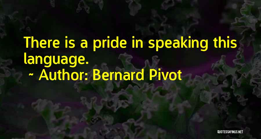 Pivot Quotes By Bernard Pivot