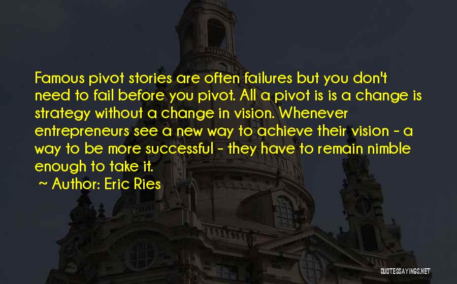 Pivot Quotes By Eric Ries