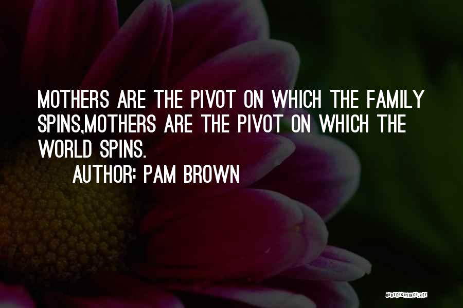 Pivot Quotes By Pam Brown