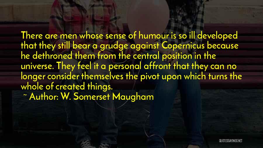 Pivot Quotes By W. Somerset Maugham