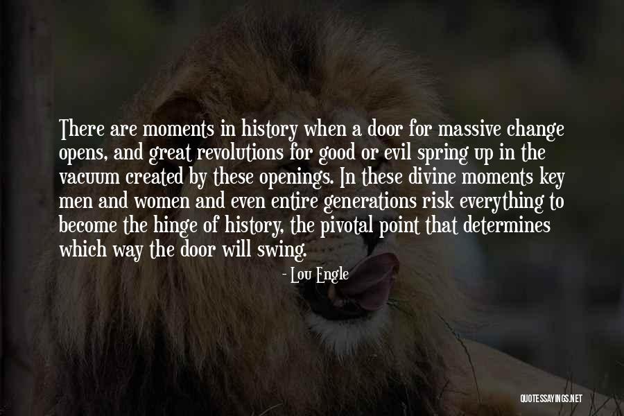 Pivotal Moments Quotes By Lou Engle Pivotal Moments Quotes By Lou Engle