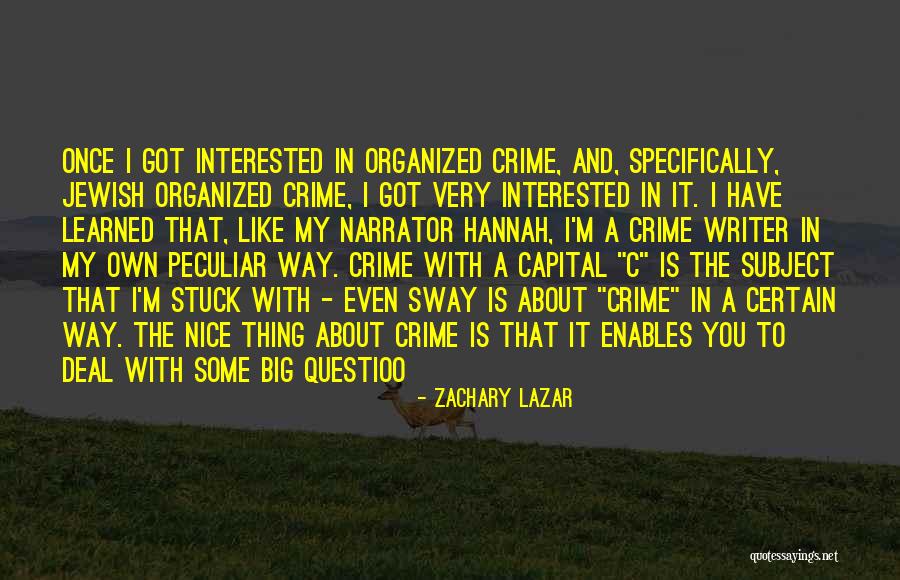 Pivoting In Life Quotes By Zachary Lazar Pivoting In Life Quotes By Zachary Lazar