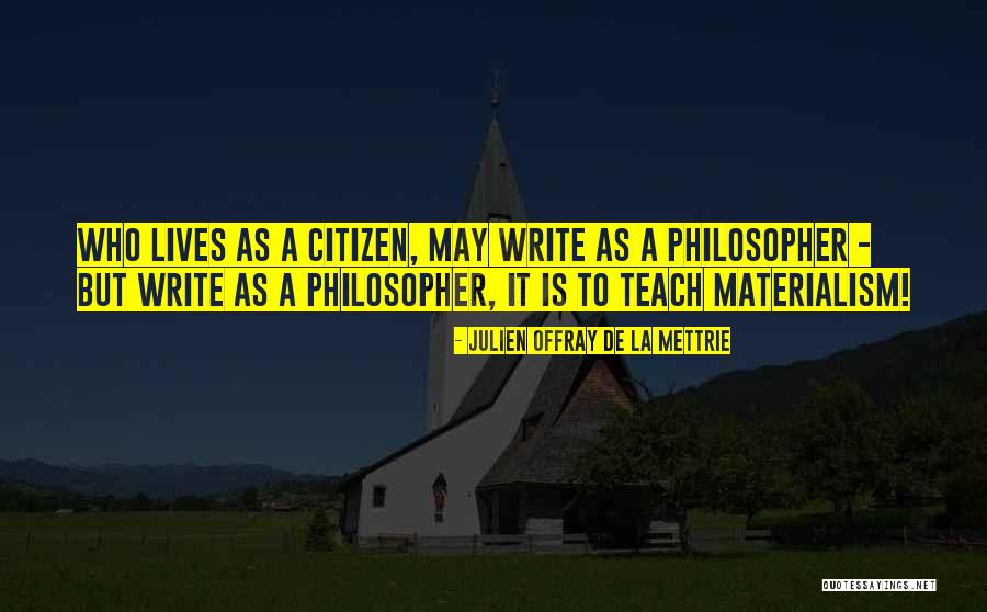 Piwonka Quotes By Julien Offray De La Mettrie Piwonka Quotes By Julien Offray De La Mettrie