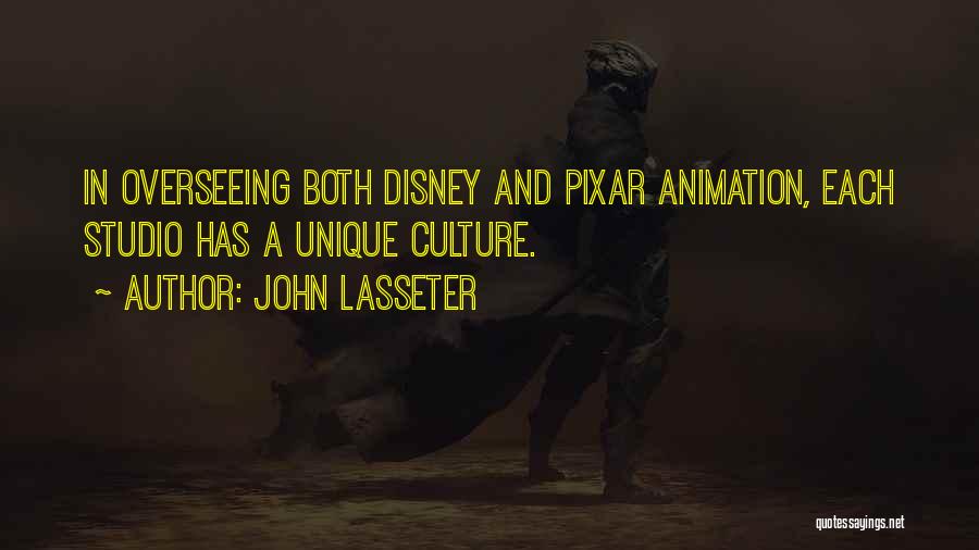 Pixar Animation Quotes By John Lasseter