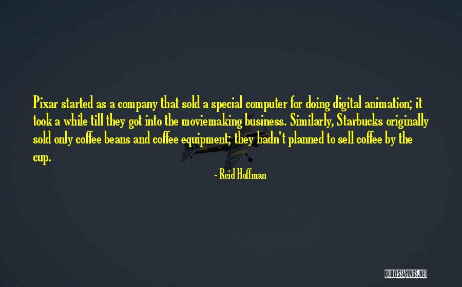Pixar Company Quotes By Reid Hoffman Pixar Company Quotes By Reid Hoffman