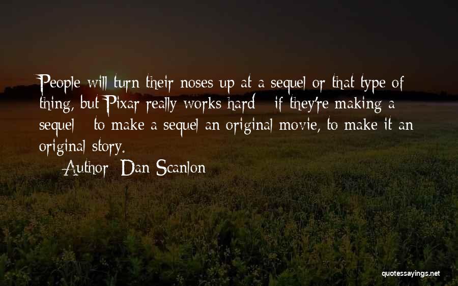 Pixar Quotes By Dan Scanlon