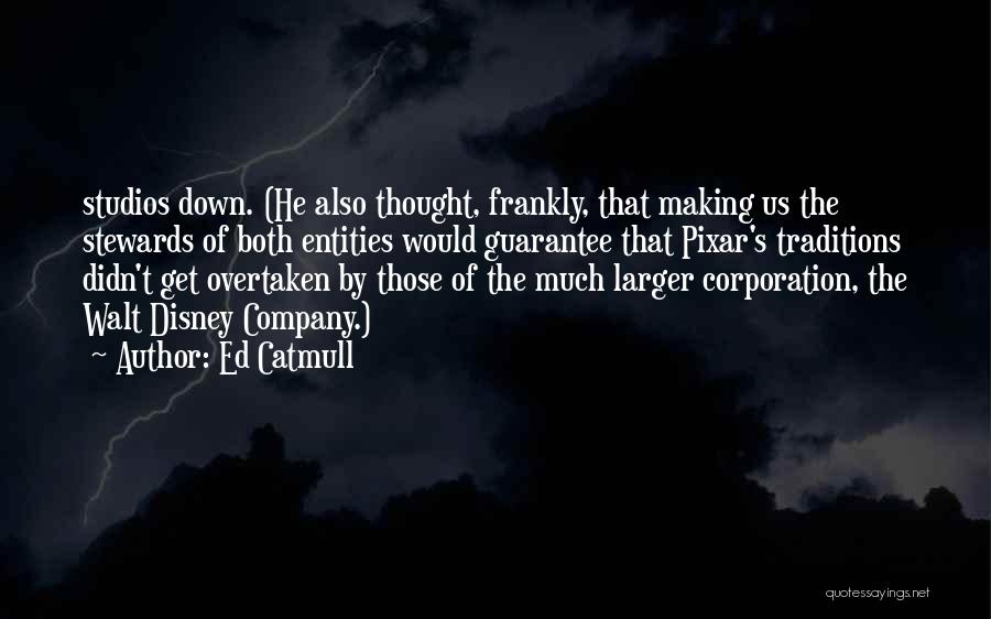 Pixar Quotes By Ed Catmull