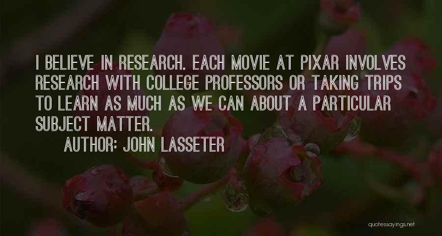 Pixar Quotes By John Lasseter