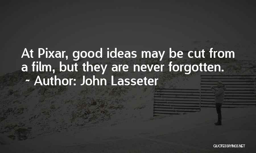 Pixar Quotes By John Lasseter