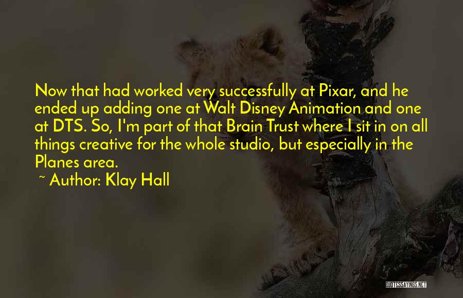 Pixar Quotes By Klay Hall