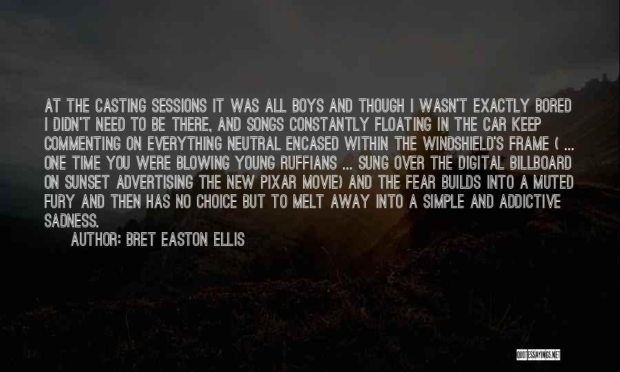 Pixar Sadness Quotes By Bret Easton Ellis
