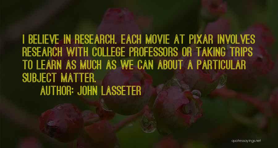 Pixar Up Movie Quotes By John Lasseter