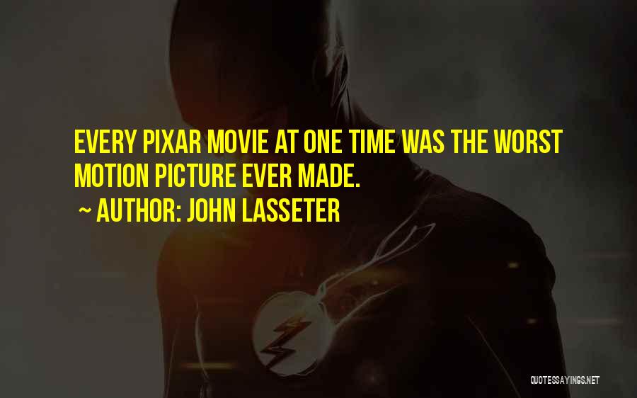 Pixar Up Movie Quotes By John Lasseter