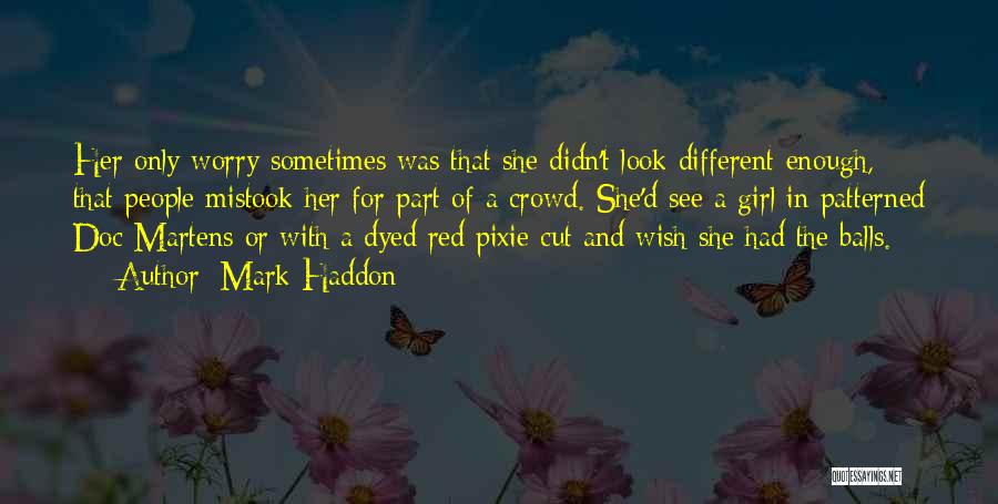 Pixie Cut Quotes By Mark Haddon