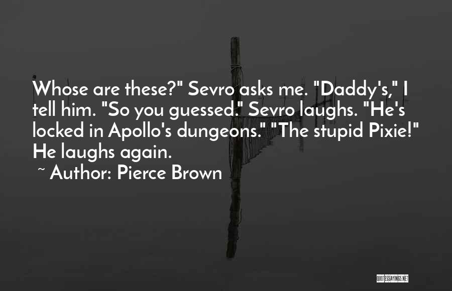 Pixie Quotes By Pierce Brown