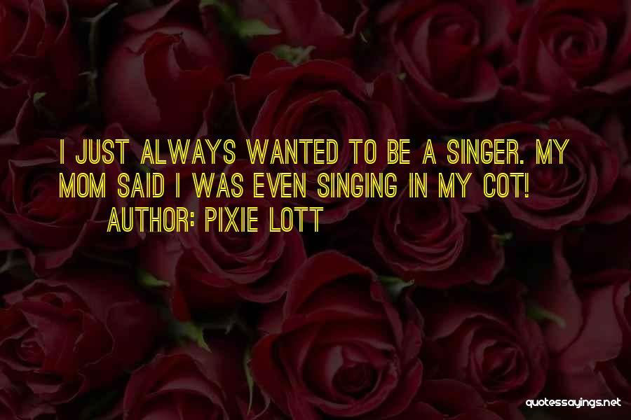 Pixie Quotes By Pixie Lott