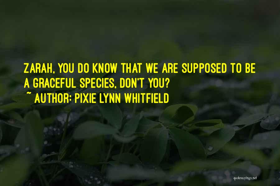 Pixie Quotes By Pixie Lynn Whitfield