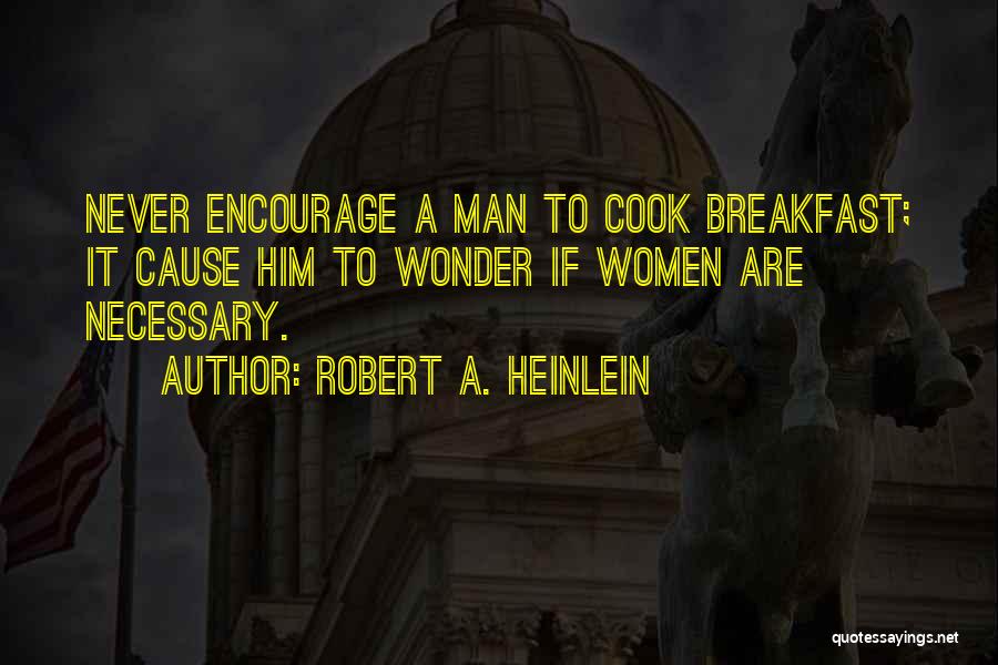 Pixilation Animation Quotes By Robert A. Heinlein