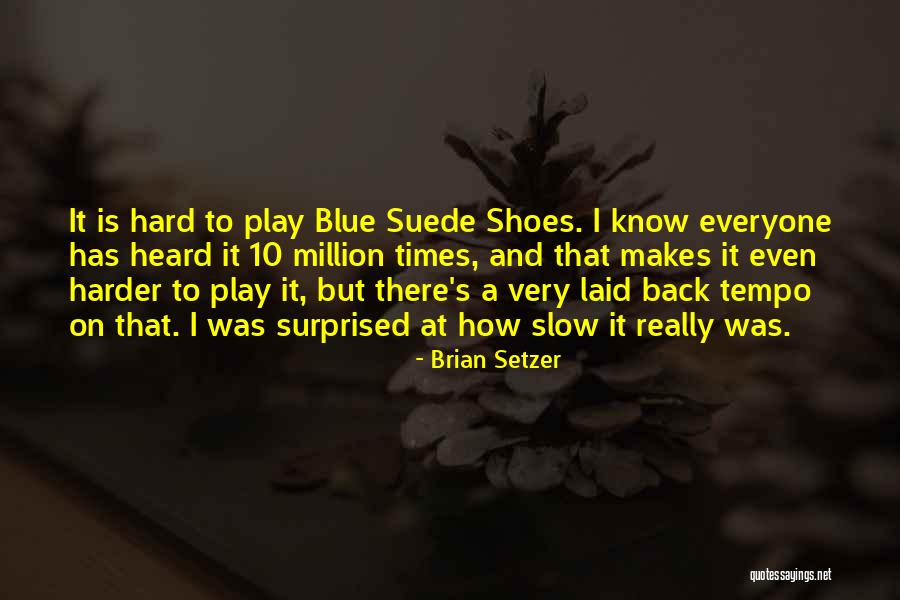 Piya Rangrezz Quotes By Brian Setzer Piya Rangrezz Quotes By Brian Setzer