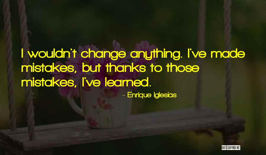 Piyasena Kostha Quotes By Enrique Iglesias Piyasena Kostha Quotes By Enrique Iglesias