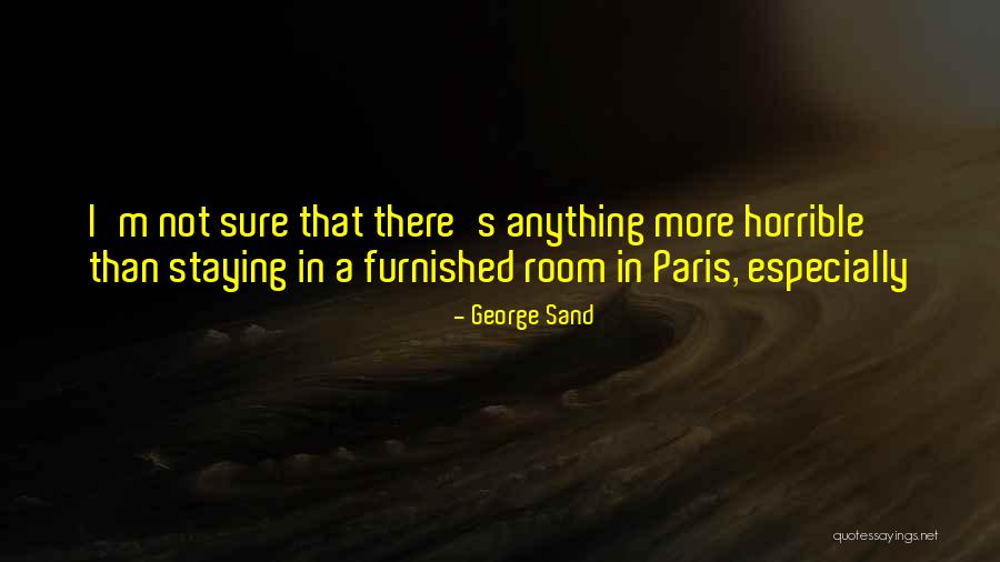 Piyasena Kostha Quotes By George Sand Piyasena Kostha Quotes By George Sand