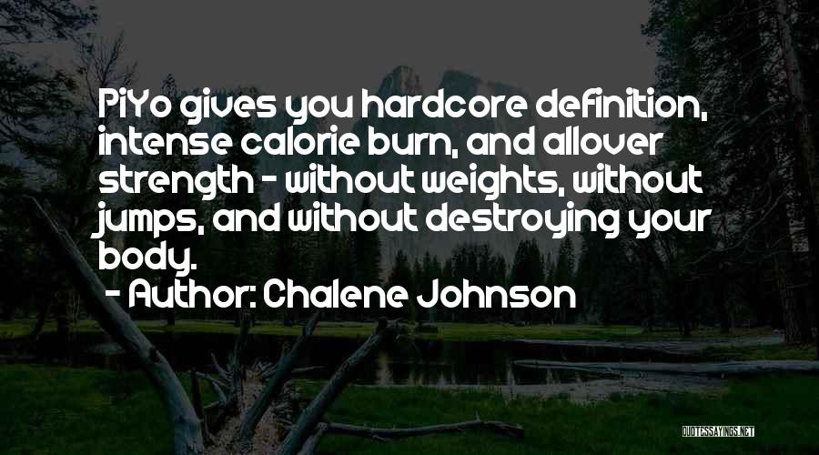 Piyo Quotes By Chalene Johnson