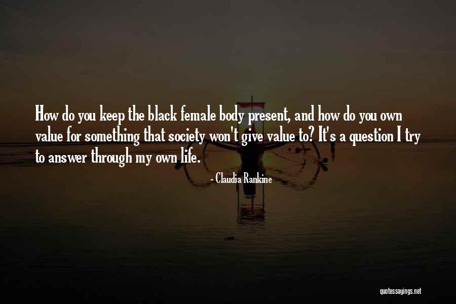 Piyumi Sirinayaka Quotes By Claudia Rankine Piyumi Sirinayaka Quotes By Claudia Rankine