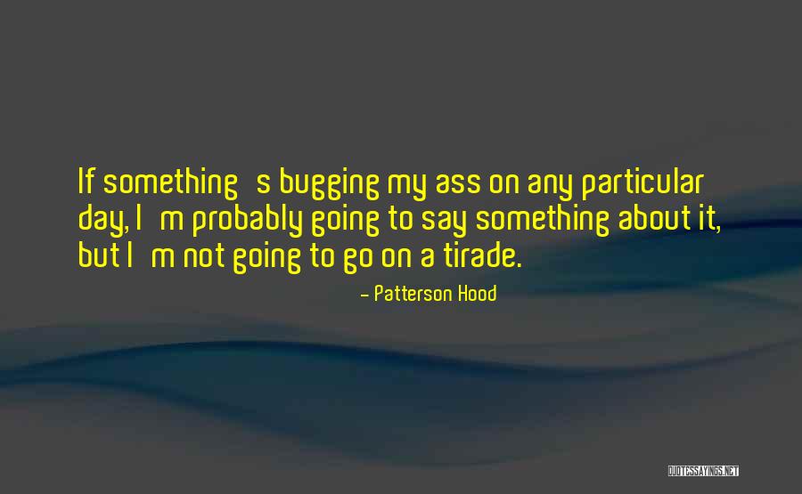 Piyumi Sirinayaka Quotes By Patterson Hood Piyumi Sirinayaka Quotes By Patterson Hood