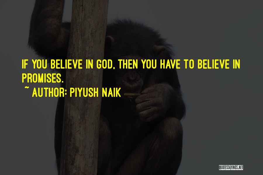 Piyush Naik Quotes 1034585