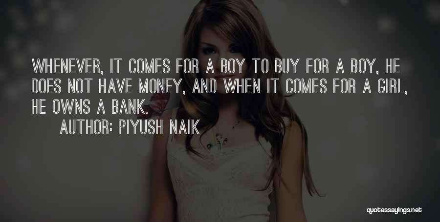 Piyush Naik Quotes 2183842